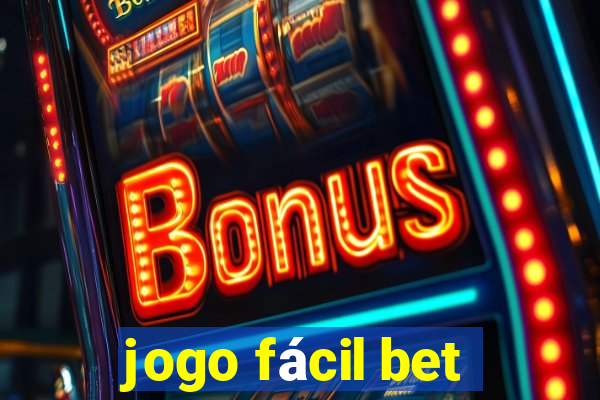 jogo fácil bet