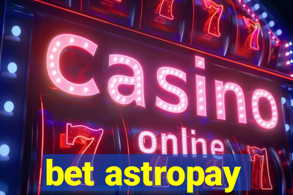 bet astropay