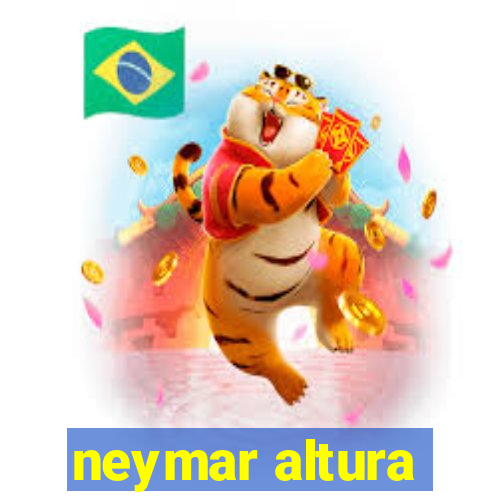 neymar altura