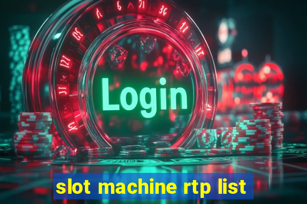 slot machine rtp list