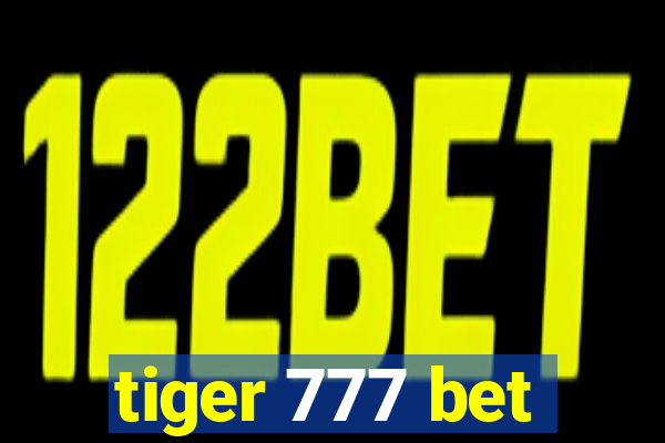 tiger 777 bet