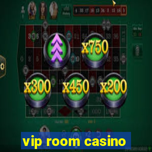 vip room casino