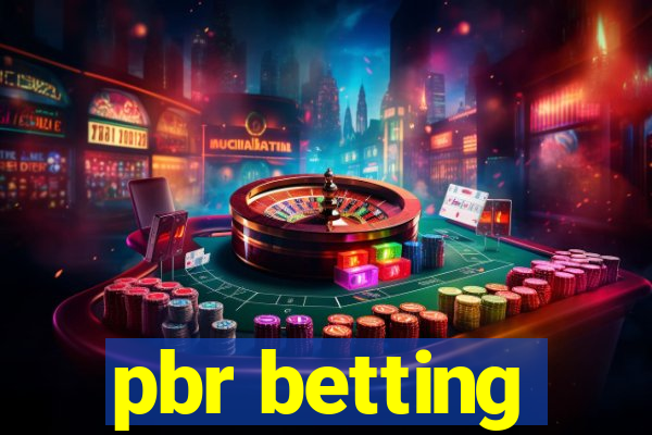 pbr betting