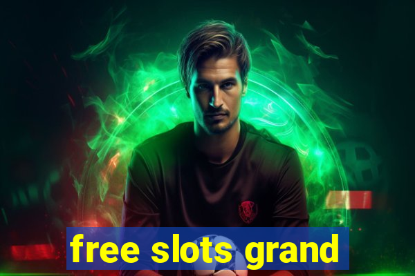 free slots grand