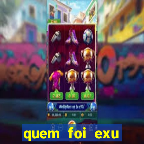 quem foi exu caveira em vida