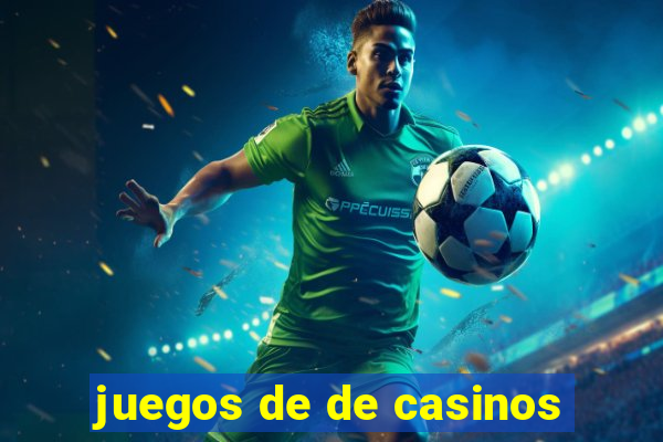 juegos de de casinos