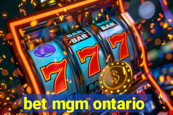 bet mgm ontario