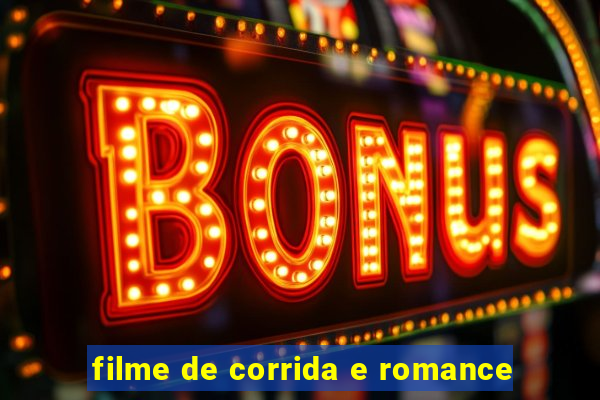 filme de corrida e romance