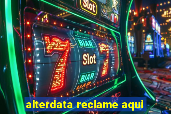 alterdata reclame aqui