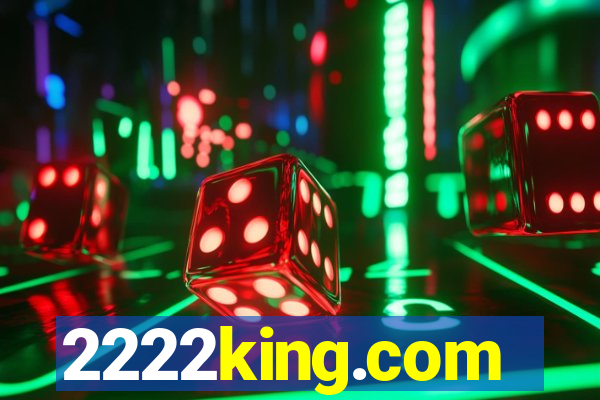 2222king.com