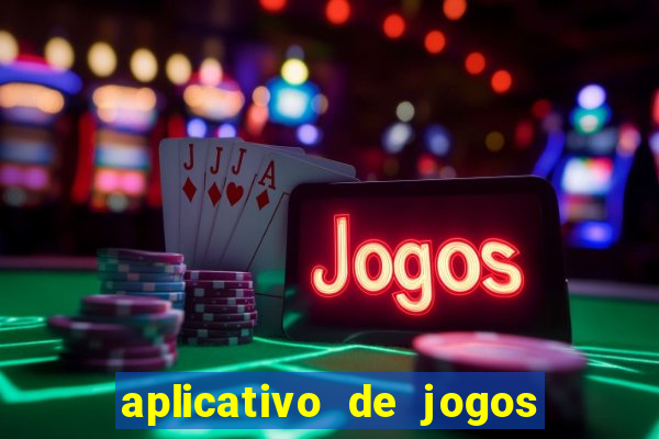 aplicativo de jogos que paga dinheiro de verdade