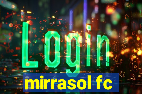 mirrasol fc