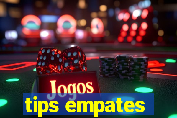 tips empates