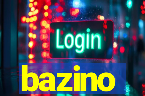 bazino