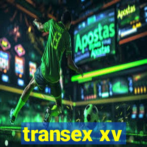 transex xv