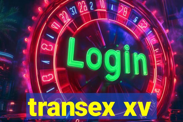 transex xv