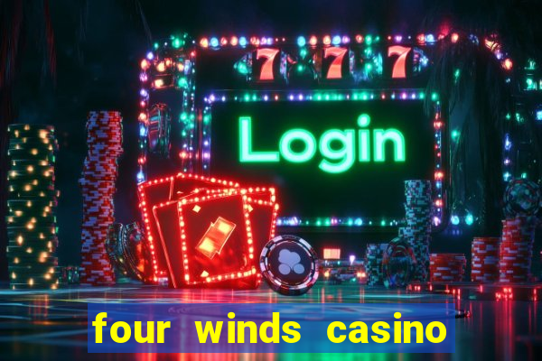 four winds casino $10 free slot play