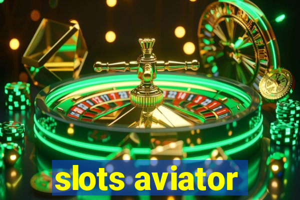 slots aviator