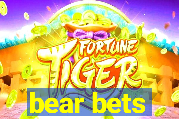 bear bets