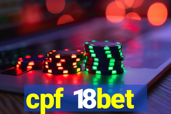 cpf 18bet