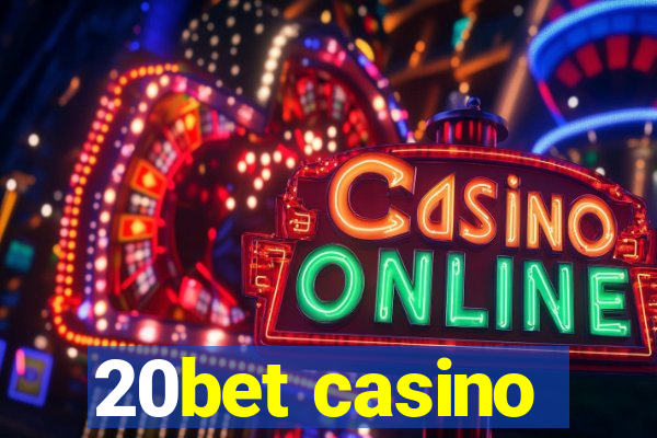 20bet casino