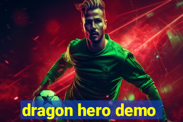 dragon hero demo