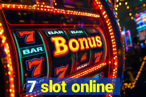 7 slot online