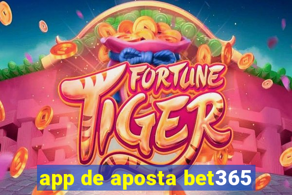 app de aposta bet365