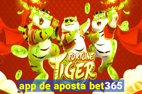 app de aposta bet365