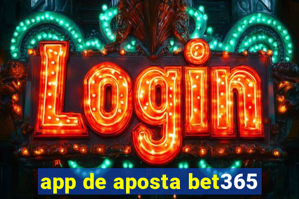 app de aposta bet365