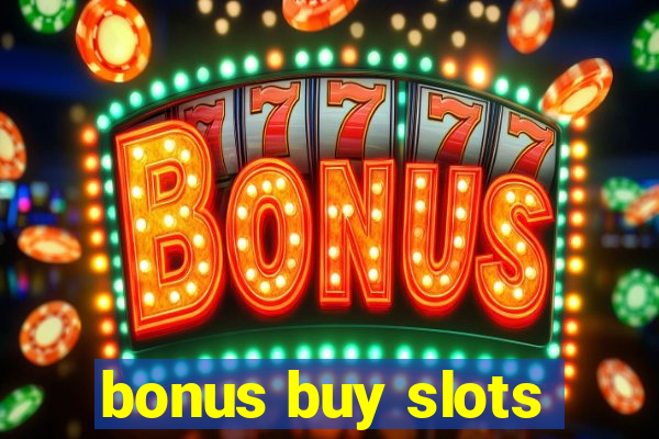 bonus buy slots