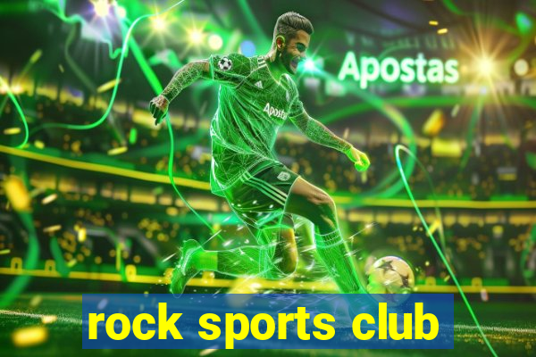 rock sports club