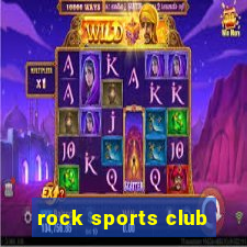 rock sports club