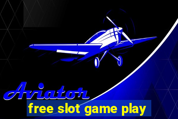 free slot game play