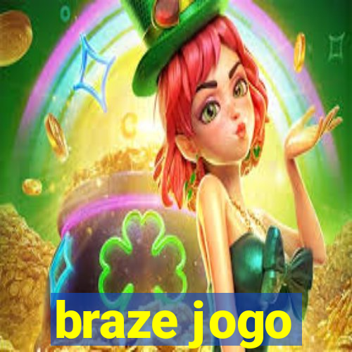 braze jogo