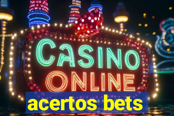 acertos bets