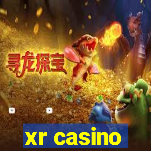 xr casino