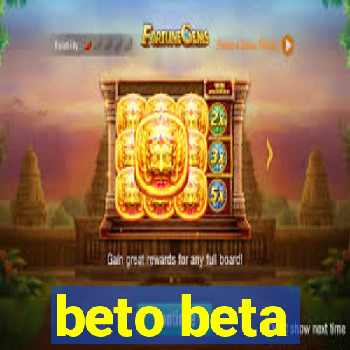 beto beta