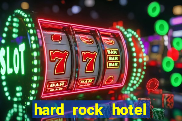 hard rock hotel and casino review