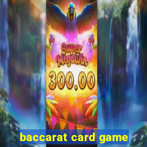 baccarat card game