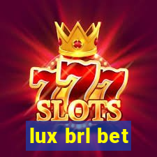 lux brl bet