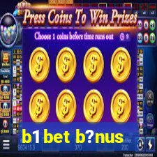 b1 bet b?nus