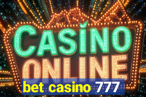 bet casino 777