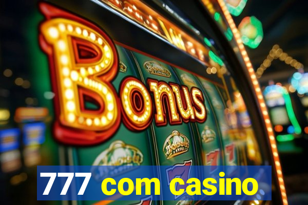 777 com casino