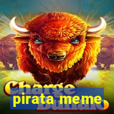 pirata meme