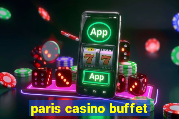 paris casino buffet