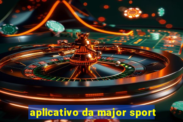 aplicativo da major sport