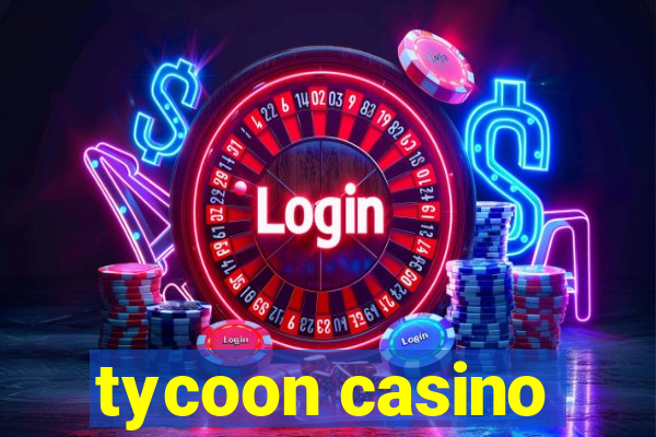 tycoon casino