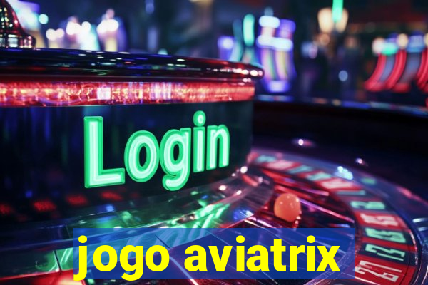 jogo aviatrix