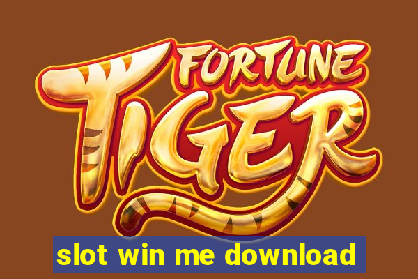 slot win me download